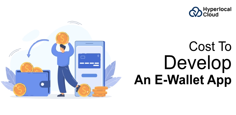 How Much Does It Cost To Develop An E-Wallet App
