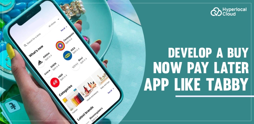 Tabby Clone | Develop a Buy Now Pay Later App Like Tabby