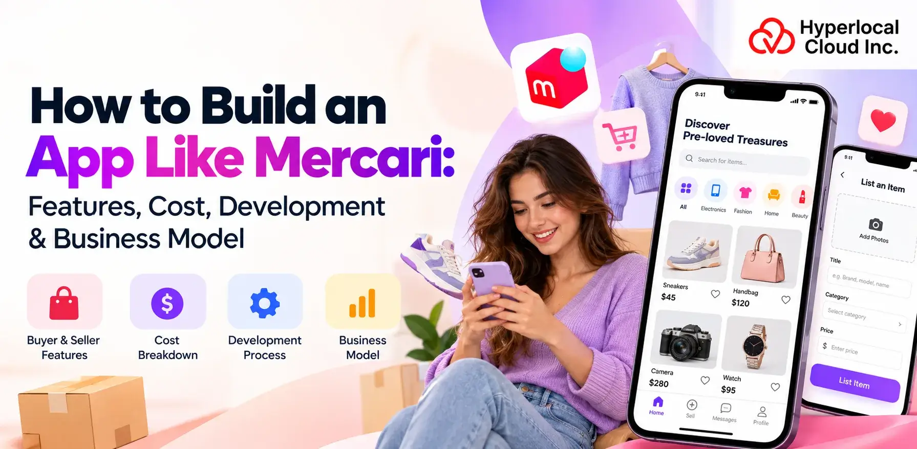 How to Build an App Like Mercari: Features, Cost, Development & Business Model