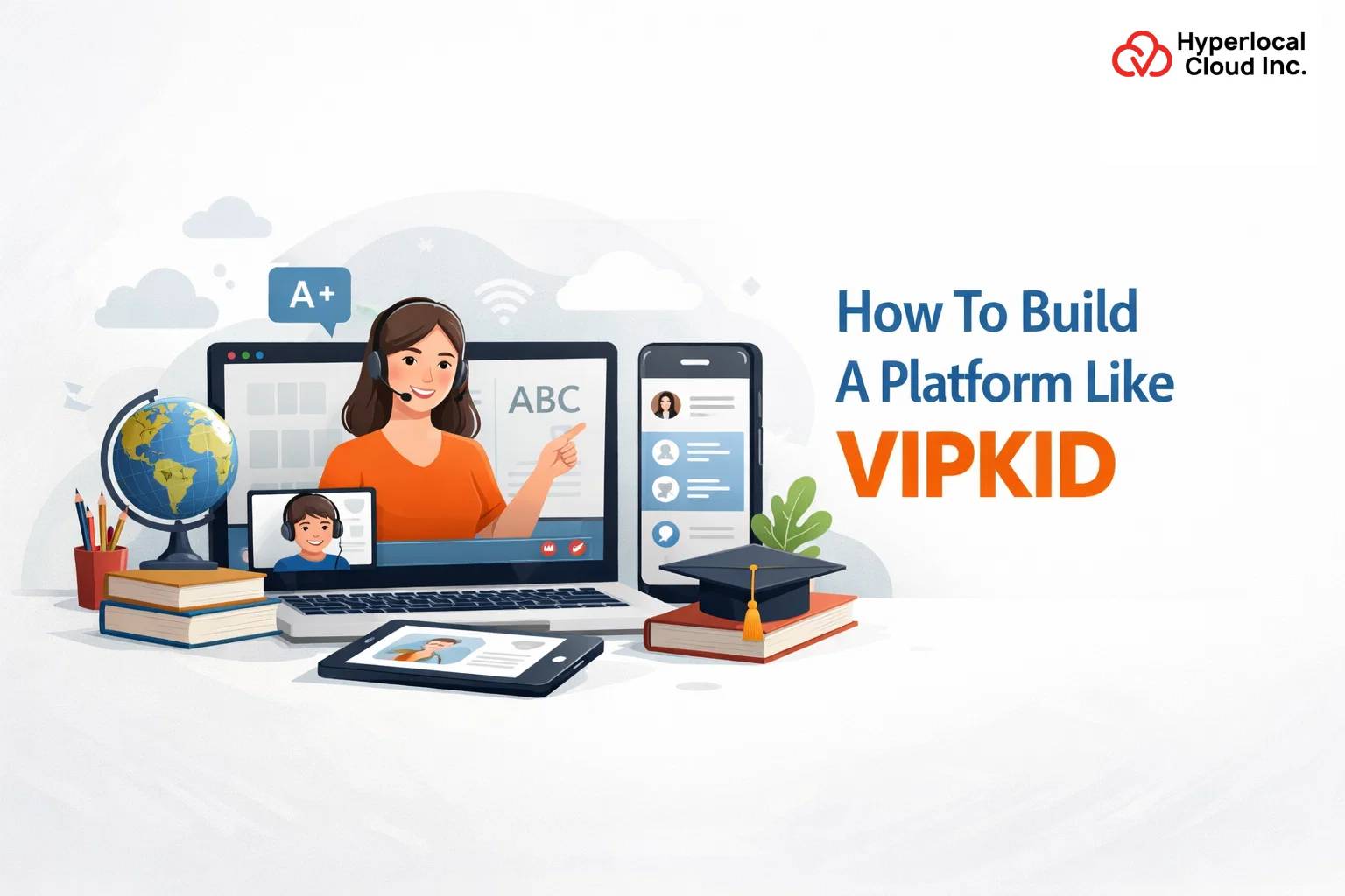 How To Build A Platform Like VIPKID