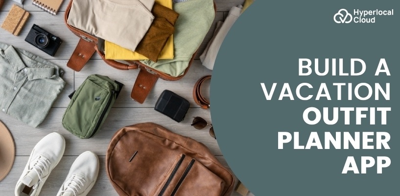Build A Vacation Outfit Planner App