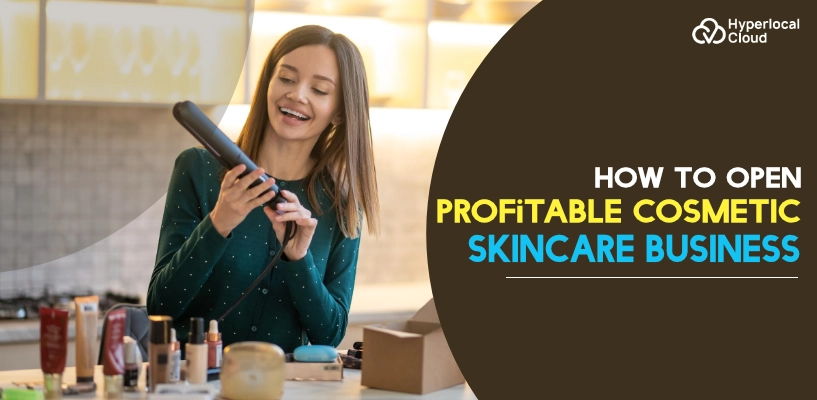 How To Start An Online Cosmetic & Skincare Business