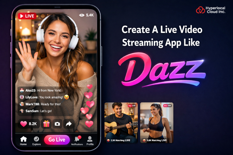 Dazz Live Clone : Create A Live Video Streaming App Like Dazz