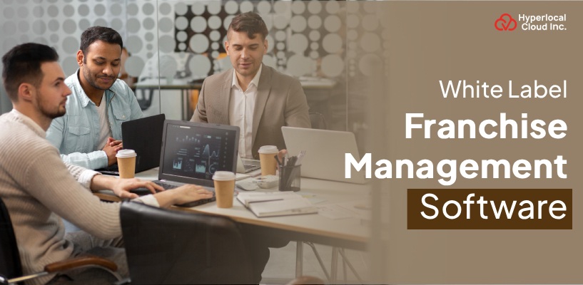 White Label Franchise Management Software