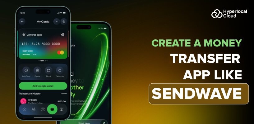 Sendwave Clone App : Create A Money Transfer App Like Sendwave