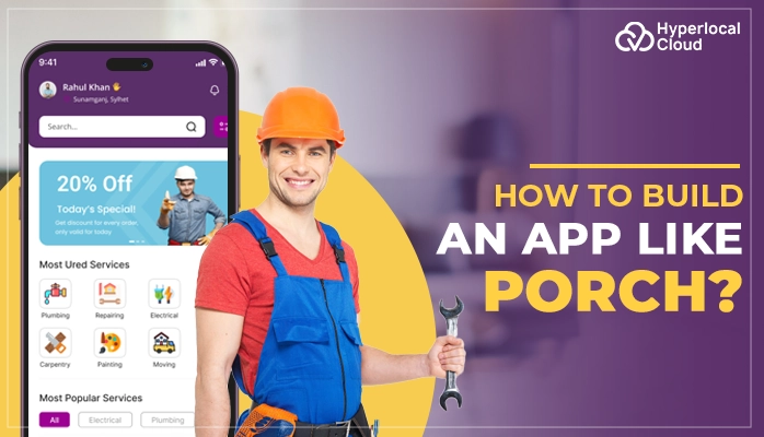How to Build An App Like Porch