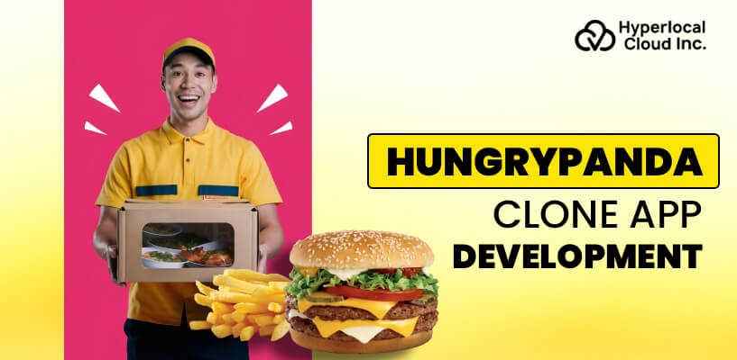 HungryPanda Clone : Create A Food Delivery App Like HungryPanda In Australia