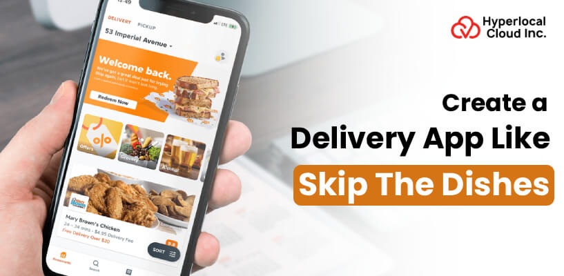 Skip The Dishes Clone : Create An App Like Skip The Dishes