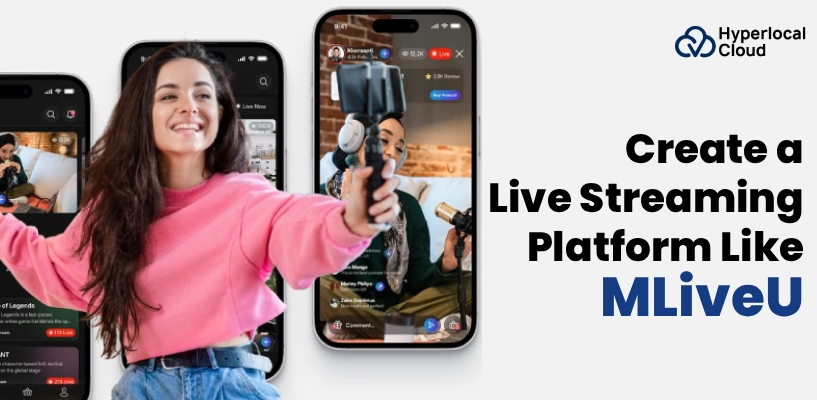 MLiveU Clone : Create A Live Streaming App Like MLiveU
