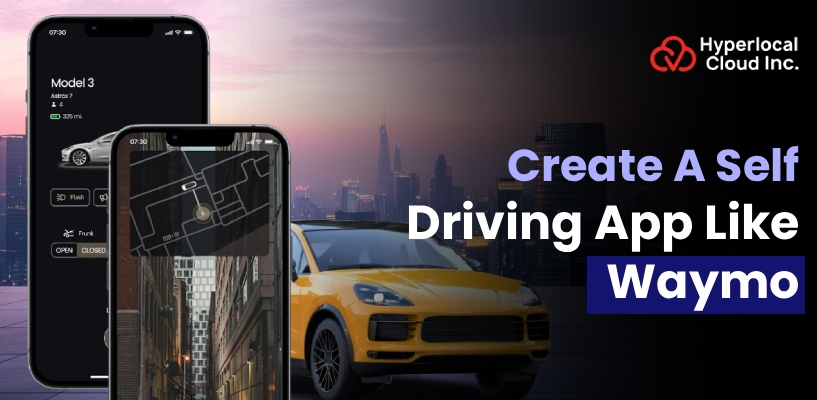 Waymo Clone : Create A Self Driving App Like Waymo