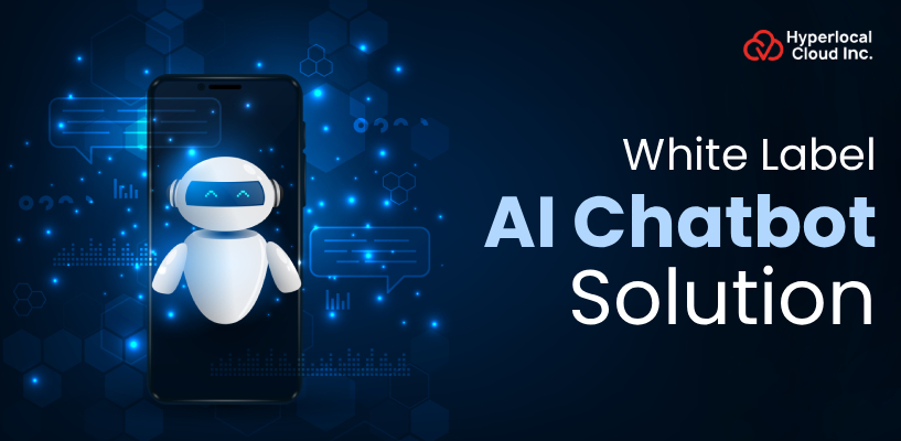 White Label AI Chatbot Solution To Launch An AI Automation Platform