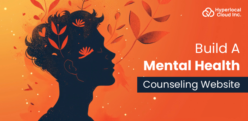 How To Build A Mental Health Counseling Website