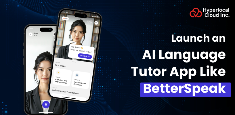 BetterSpeak Clone: Launch an AI Language Tutor App like BetterSpeak