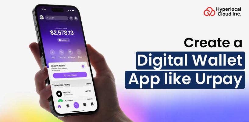 Urpay Clone: Create a Digital Wallet App Like Urpay