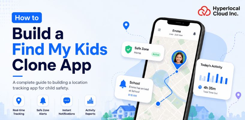 How to Build a Find My Kids Clone App: A Complete Guide