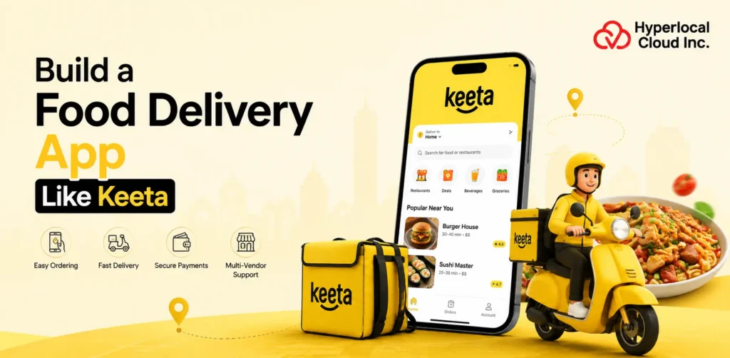 How To Build a Food Delivery App Like Keeta: A Complete Guide