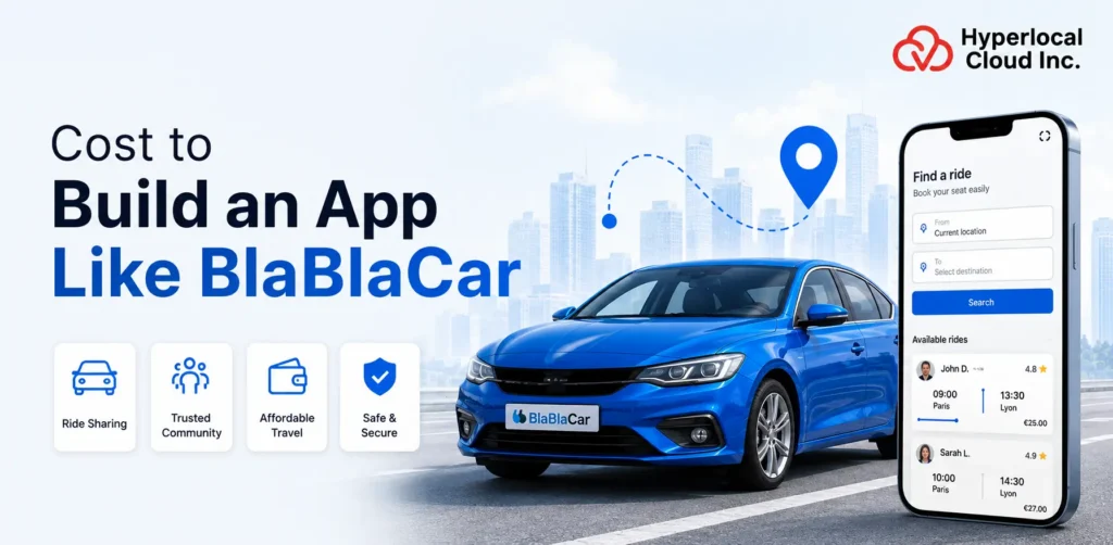 How Much Does It Cost to Build an App Like BlaBlaCar?