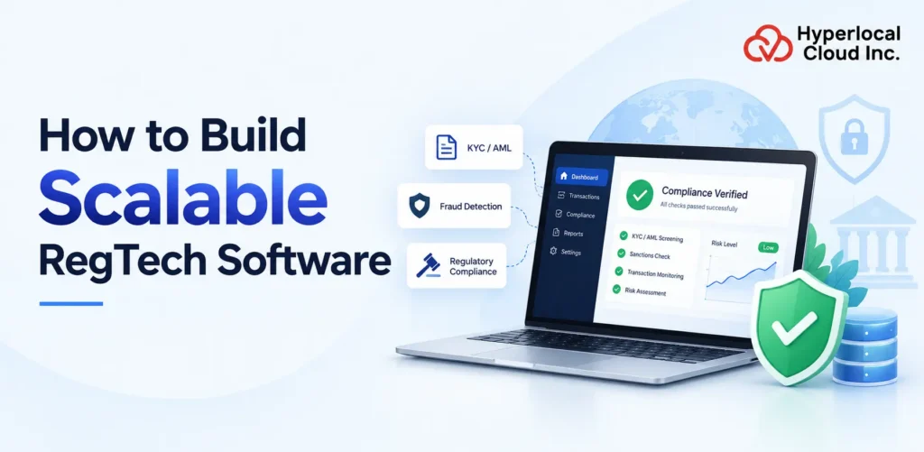 How to Build Scalable RegTech Software for Compliance Automation